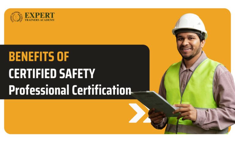 Benefits of Certified Safety Professional Certification