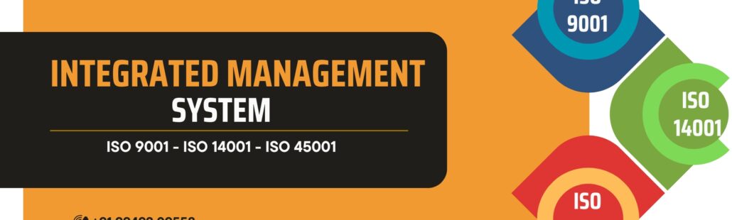 Integrated Management System ISO 9001 ISO 14001 ISO 45001