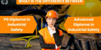 difference between advance diploma in industrial safety and post diploma in industrial safety