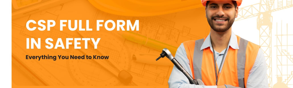 CSP Full Form in Safety CSP Full Form